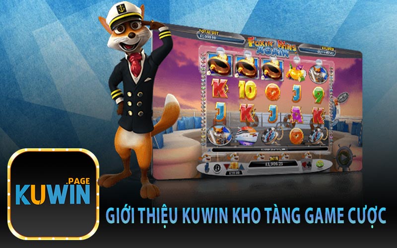 Giới Thiệu Kuwin Kho Tàng Game Cược